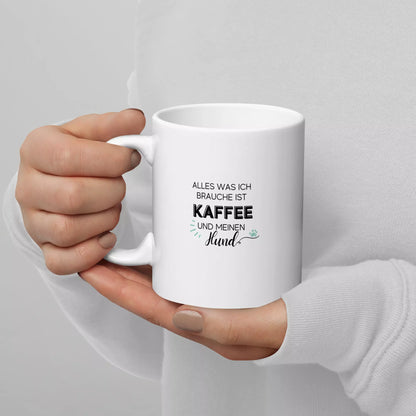 Tasse - Alles was ich brauche
