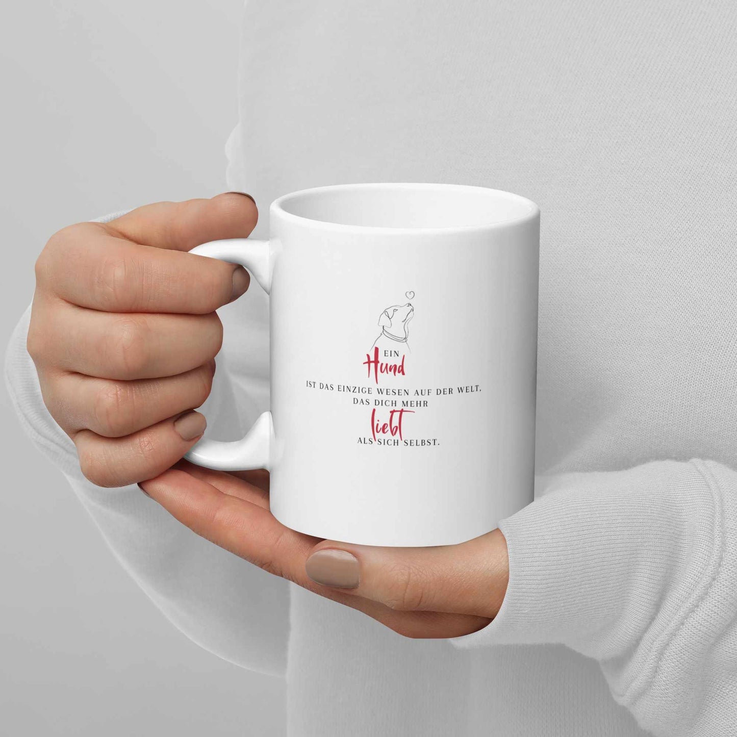 Tasse - Ein Hund liebt dich mehr